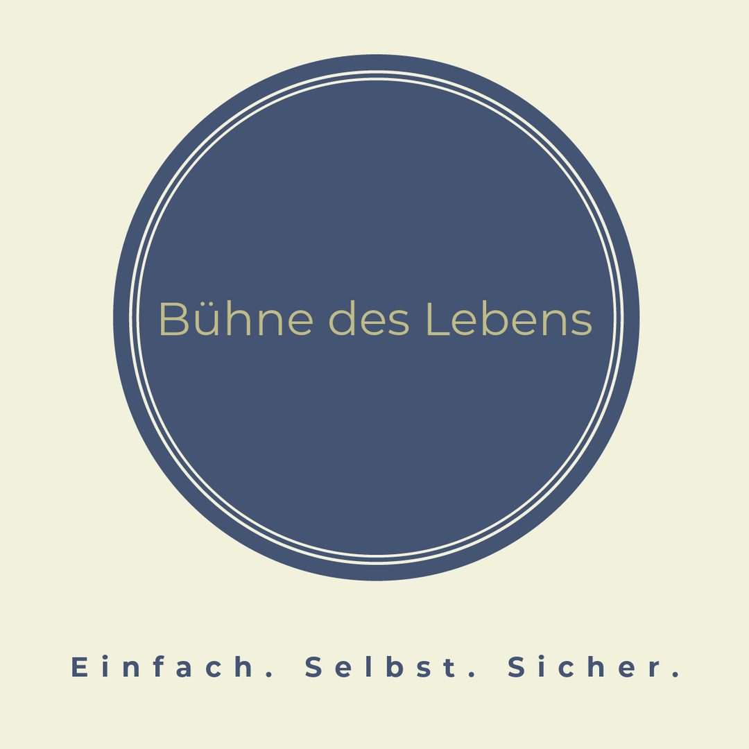 Logo: Bühne des Lebens – Einfach. Selbst. Sicher.